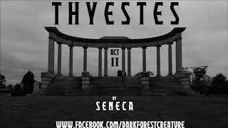 Thyestes by Seneca Act II [upl. by Dinse]