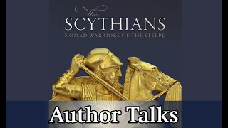 Author Talk  The Scythians  Barry Cunliffe [upl. by Eahsed201]