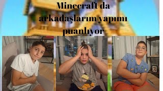 minecraft da arkadaşlarım yapımı puanlıyor [upl. by Einberger769]