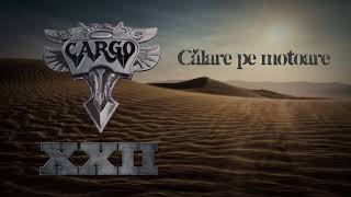 Cargo  Calare pe motoare Official Audio [upl. by Claretta587]