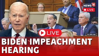 Biden Impeachment Hearing Live  US House Panel Holds Biden Impeachment Hearing  US News  N18L [upl. by Eniarda809]