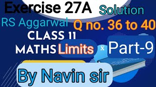 Limits class 11 rs Aggarwal solution exercise 27a question number 36 to 40part9 exponential limits [upl. by Rhodie]