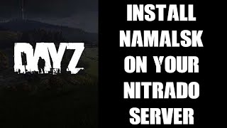 Beginners Guide How To Install Namalsk Map Mod On DayZ PC Nitrado Private Custom Community Server [upl. by Fronia]