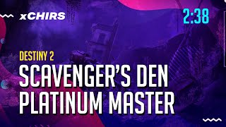 Destiny 2  SOLO FLAWLESS SCAVENGERS DEN Platinum Master  238 [upl. by Noseimaj]