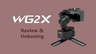 WG2X Unboxing  FeiyuTech Tutorial [upl. by Dieball]