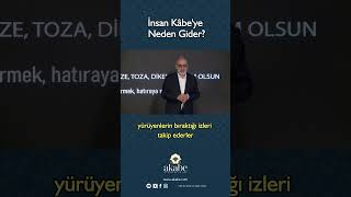 İnsan Kâbeye Neden Gider  Mustafa İSLAMOĞLU ile SiretülKuran  72 Ders [upl. by Livia]