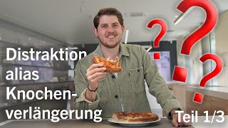 Distraktion alias Knochenverlängerung Teil 1 [upl. by Leunad783]