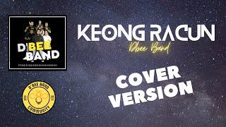 KEONG RACUN  DBEE BAND COVER [upl. by Atinehc]