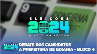 ELEIÃ‡Ã•ES 2024  DEBATE DOS CANDIDATOS A PREFEITURA DE GOIÃ‚NIA BLOCO 4 [upl. by Jarad160]