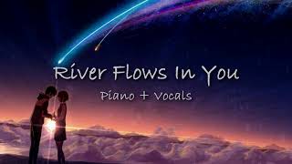 Yiruma  River Flows In You  Piano amp Vocal Cover English Version  Zacky The Pianist [upl. by Nagah686]