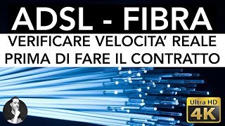 ADSL e FIBRA  Come verificare la reale velocità prima dellacquisto [upl. by Jonati]