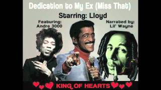 Lloyd feat Andre 3000 amp Narrated by Lil Wayne  Dedication to My Ex Miss That [upl. by Jaala]