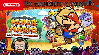 En busca de Tenebrio  Paper Mario y La Puerta Milenaria  07 [upl. by Arimlede]