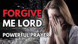 Powerful Prayer for Forgiveness and Repentance  Pray THIS Now [upl. by Ahsemrac]