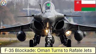 Rafale Wins F35 in Oman  US Denies F35 Sale due to Israel [upl. by Malda]