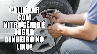 Calibrar com nitrogênio é jogar dinheiro no lixo [upl. by Wendelin]