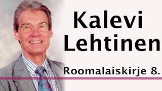 Roomalaiskirje 8 Kalevi Lehtinen [upl. by Nemad123]