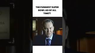 The funniest Super Bowl ad of all time [upl. by Bennie]