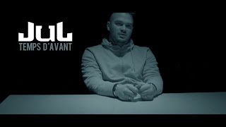 JuL  Temps Davant  Clip officiel  2018 [upl. by Nuhsed]