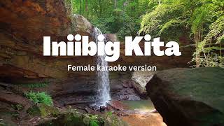 Iniibig Kita karaoke female version [upl. by Amerigo189]