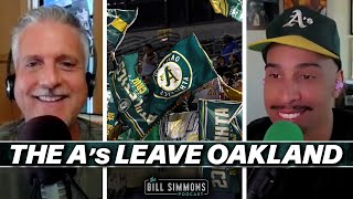 Oakland Loses The A’s And Pro Sports With Logan Murdock  The Bill Simmons Podcast [upl. by Katzen]