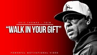 THE GIFT  Best Motivational Speech Video Featuring Eric Thomas TGIM Season 18  Episode 9 [upl. by Pfister]