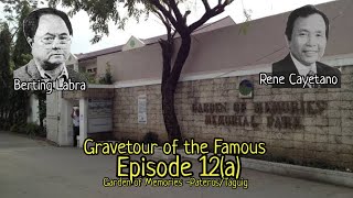 Gravetour of the Famous E12a🇬🇧  Berting Labra and Rene Cayetano  Garden of Memories Pateros [upl. by Bullough110]