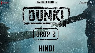 Dunki Drop 2 Trailer HINDI  Shah Rukh Khan  Rajkumar Hirani Taapsee  Vicky  Boman  updetes [upl. by Wiedmann]