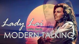 Modern Talking  Lady Lai 2024 Mirko Remix [upl. by Brenton]