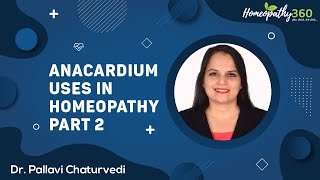 Anacardium Materia Medica Meaning Uses and Side Effect in Homeopathy Part 2  DrPallavi Chaturvedi [upl. by Innavoj]