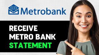 How To Receive Metro Bank Statement On App 2024 Step By Step Guide [upl. by Mccallion]