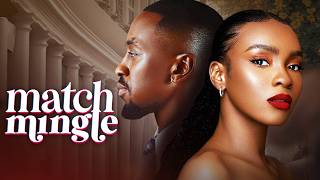 MATCH MINGLE  Nigerian Movies 2024 Latest Full Movies [upl. by Sina]