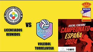 CAMPEONATO DE ESPAÑA JUVENIL FEMENINO 2024 LICENCIADOS REUNIDOS  VOLEIBOL TORRELAVEGA [upl. by Artekal517]