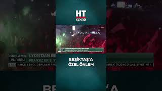 Lyon Beşiktaş İçin Önlem Aldı  HT Spor shorts [upl. by Dorsey]