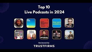 The 10 Top Most Popular Live Podcasts for 2024 [upl. by Beutner]