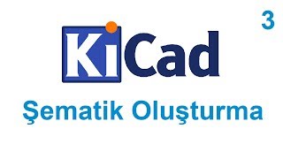 KiCad Ders 3 Şematik Oluşturma Creating Schematic [upl. by Ahsian555]