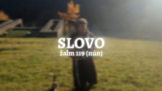 SLOVO  žalm 119 nún [upl. by Eldnek318]