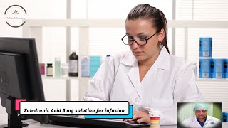 Zoledronic Acid 5 mg solution for infusion  Medicine Information [upl. by Kemme]