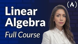 Linear Algebra Course – Mathematics for Machine Learning and Generative AI [upl. by Hutchison319]