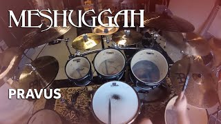 Pravus  Meshuggah  Drum Cover [upl. by Tiphany]