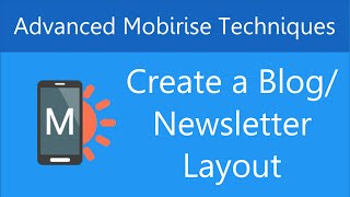 Create a BlogNewsletter Layout in Mobirise [upl. by Alleyn]