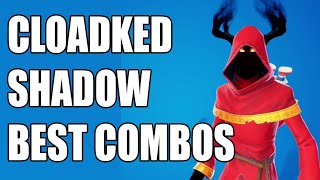 BEST COMBOS for CLOAKED SHADOW Skin  Fortnite [upl. by Esmerelda]