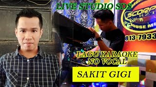 SAKIT GIGI  KARAOKE LIRIK  DANGDUT KN TERBARU VERSI DJ ARI PENTONG [upl. by Aitsirk]