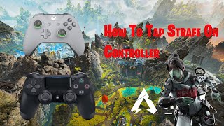 How To Tap Strafe On Controller In Apex Legends movement guide [upl. by Arhna]