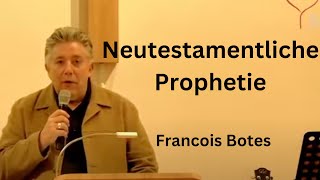 Neutestamentliche Prophetie Francois Botes [upl. by Omor]