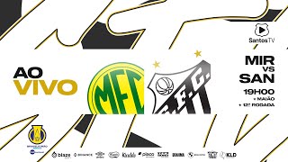 🔴 AO VIVO MIRASSOL x SANTOS  BRASILEIRO B 250624 [upl. by Duwad]