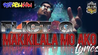 Flict G  Makikilala mo ako LYRICS [upl. by Amado]