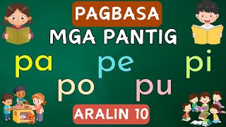 HAKBANG SA PAGBASA Aralin 10  PAGPAPANTIG  PA PE PI PO PU  Matutong Bumasa  L15 [upl. by Cotsen]