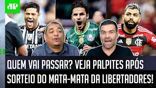 quotPODE ESCREVER Quem VAI PASSAR na Libertadores é oquot SORTEIO DO MATAMATA faz DEBATE FERVER [upl. by Runstadler]