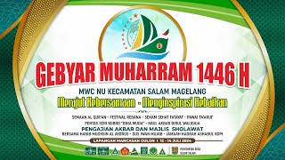 LIVE GEBYAR MUHARRAM 1446H MWCNU KECAMATAN SALAM quot MERAJUT KEBERSAMAAN  MENGINSPIRASI KEBAIKANquot [upl. by Alehs25]